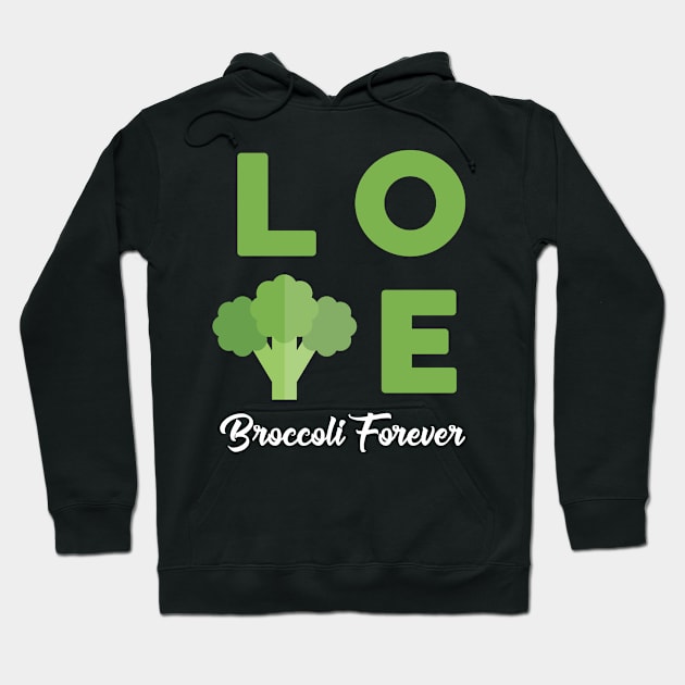 Love Broccoli Forever Vegetarian Hoodie by FamiLane